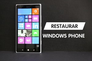 Como restaurar Windows Phone